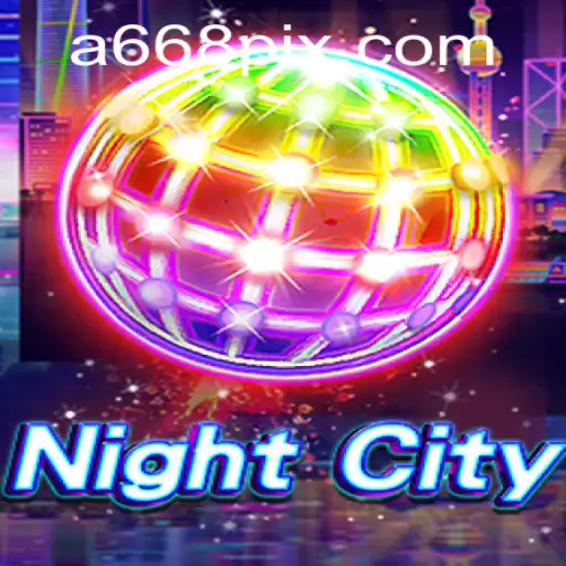 Explorando o Mundo de NightCity: O Novo Jogo de Estratégia com A668.COM